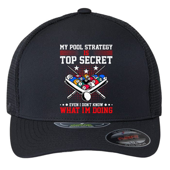Billiard Pool Player My Strategy Is Top Secret Flexfit Unipanel Trucker Cap