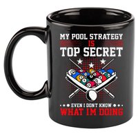 Billiard Pool Player My Strategy Is Top Secret 11oz C Handle Ceramic Mug