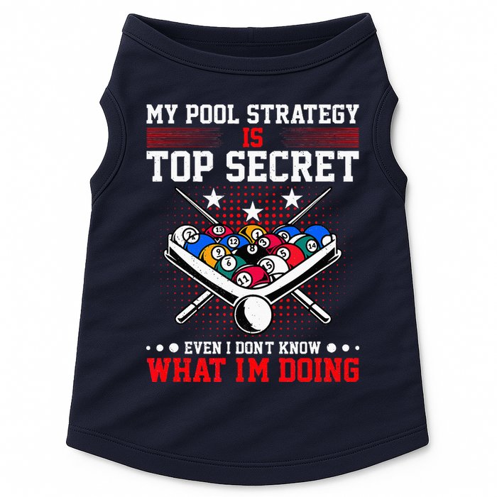 Billiard Pool Player My Strategy Is Top Secret Doggie Tank
