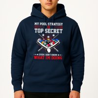 Billiard Pool Player My Strategy Is Top Secret Hoodie
