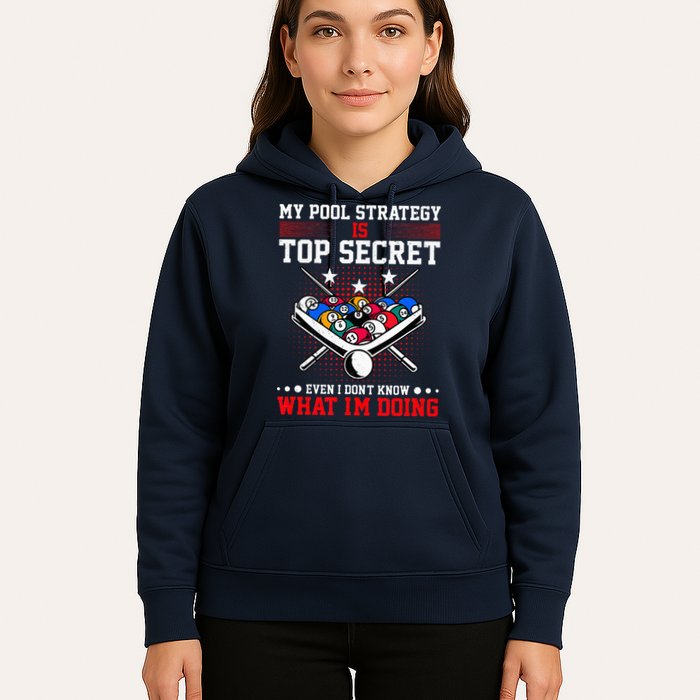 Billiard Pool Player My Strategy Is Top Secret Hoodie
