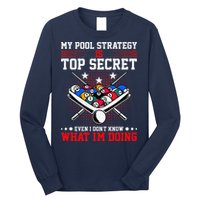 Billiard Pool Player My Strategy Is Top Secret Long Sleeve Shirt