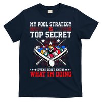 Billiard Pool Player My Strategy Is Top Secret T-Shirt