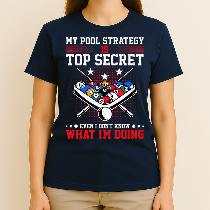 Billiard Pool Player My Strategy Is Top Secret T-Shirt