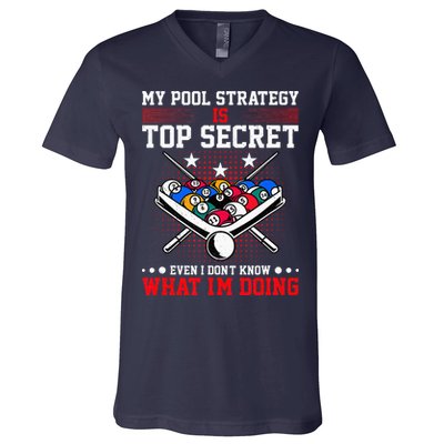 Billiard Pool Player My Strategy Is Top Secret V-Neck T-Shirt