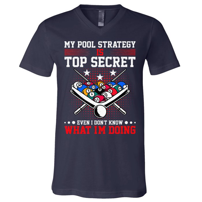 Billiard Pool Player My Strategy Is Top Secret V-Neck T-Shirt