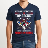 Billiard Pool Player My Strategy Is Top Secret V-Neck T-Shirt