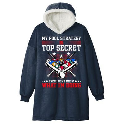 Billiard Pool Player My Strategy Is Top Secret Hooded Wearable Blanket