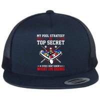 Billiard Pool Player My Strategy Is Top Secret Flatbill Hat
