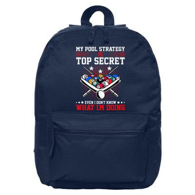 Billiard Pool Player My Strategy Is Top Secret 16 in Basic Backpack