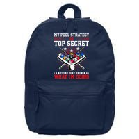 Billiard Pool Player My Strategy Is Top Secret 16 in Basic Backpack