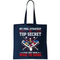 Billiard Pool Player My Strategy Is Top Secret Bag