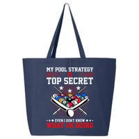 Billiard Pool Player My Strategy Is Top Secret 25L Jumbo Tote