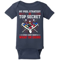 Billiard Pool Player My Strategy Is Top Secret Baby Bodysuit