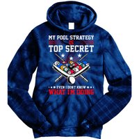 Billiard Pool Player My Strategy Is Top Secret Tie Dye Hoodie