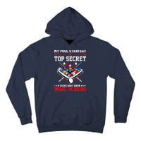 Billiard Pool Player My Strategy Is Top Secret Tall Hoodie