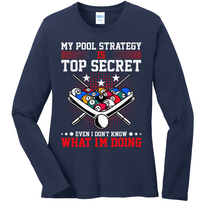 Billiard Pool Player My Strategy Is Top Secret Ladies Long Sleeve Shirt