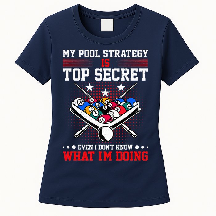 Billiard Pool Player My Strategy Is Top Secret Womens T-Shirt