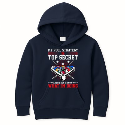 Billiard Pool Player My Strategy Is Top Secret Kids Hoodie