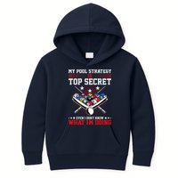 Billiard Pool Player My Strategy Is Top Secret Kids Hoodie