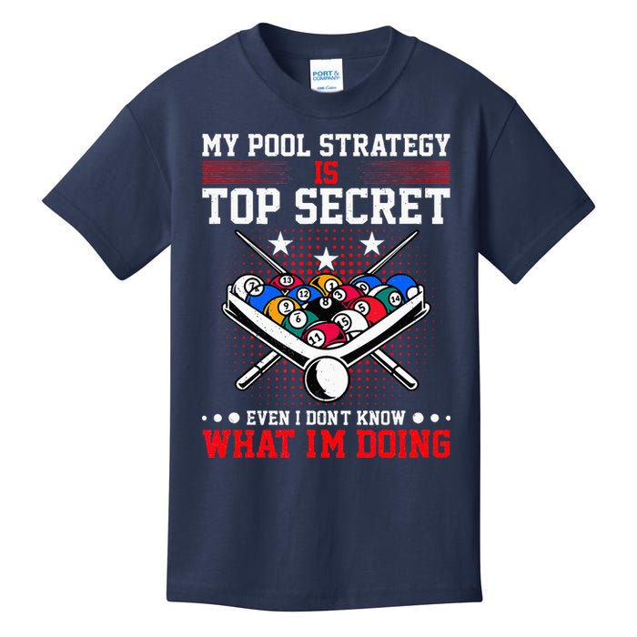 Billiard Pool Player My Strategy Is Top Secret Kids T-Shirt