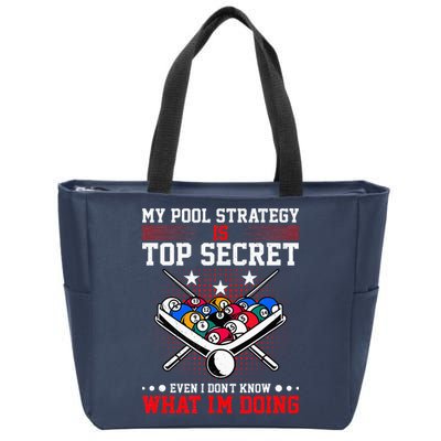 Billiard Pool Player My Strategy Is Top Secret Zip Tote Bag