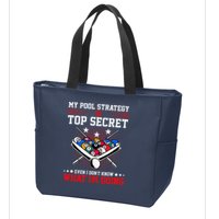 Billiard Pool Player My Strategy Is Top Secret Zip Tote Bag