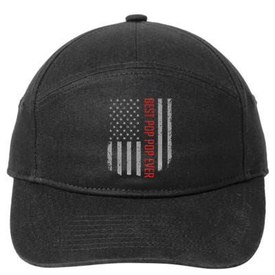 Best Pop Pop Ever American Flag Gifts For FatherS Day 7-Panel Snapback Hat