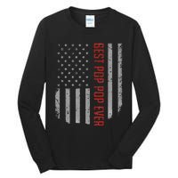 Best Pop Pop Ever American Flag Gifts For FatherS Day Tall Long Sleeve T-Shirt