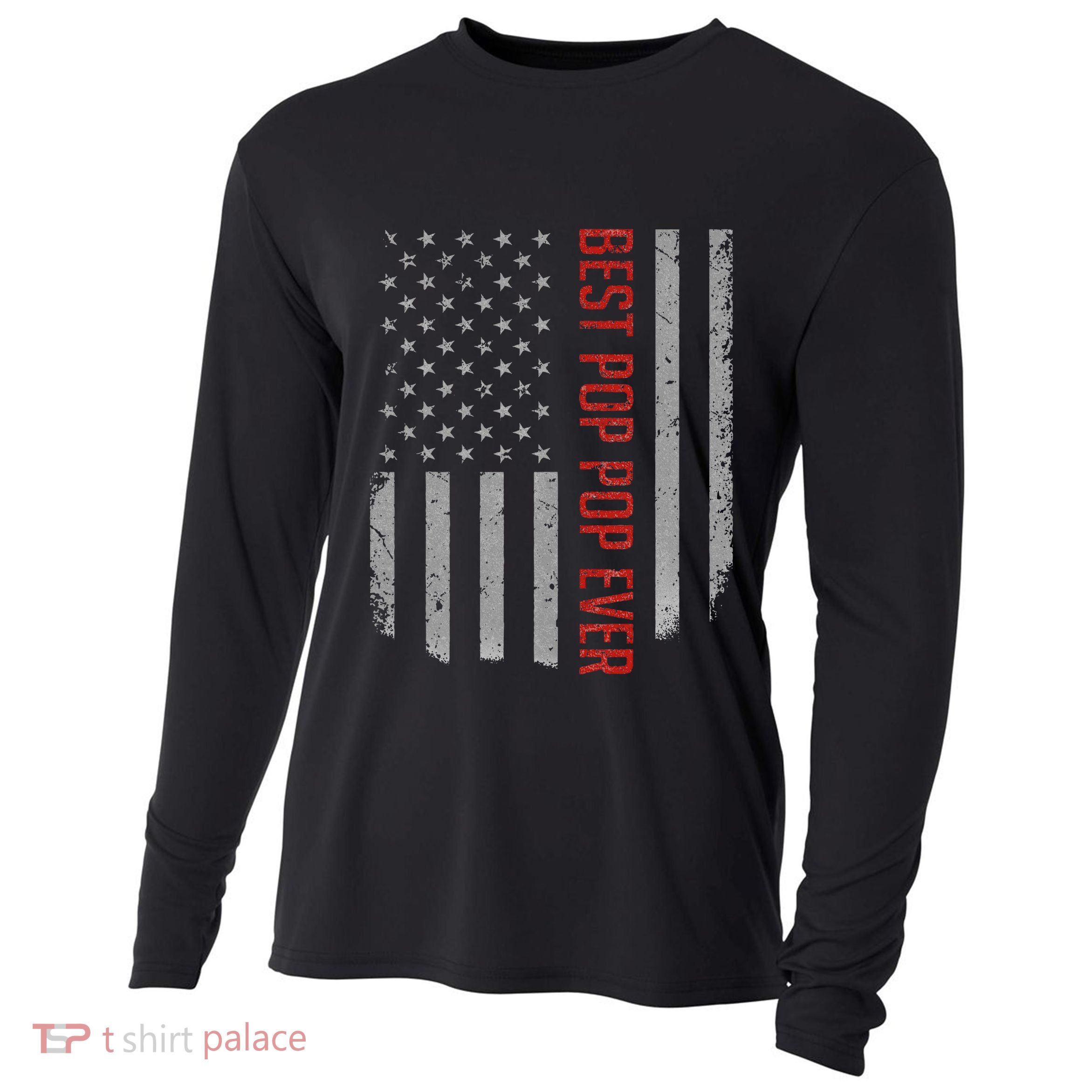 Best Pop Pop Ever American Flag Gifts For FatherS Day Cooling Performance Long Sleeve Crew