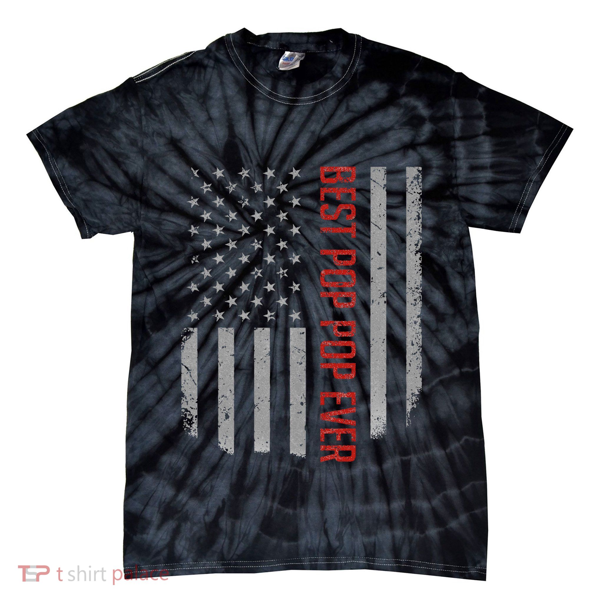 Best Pop Pop Ever American Flag Gifts For FatherS Day Tie-Dye T-Shirt
