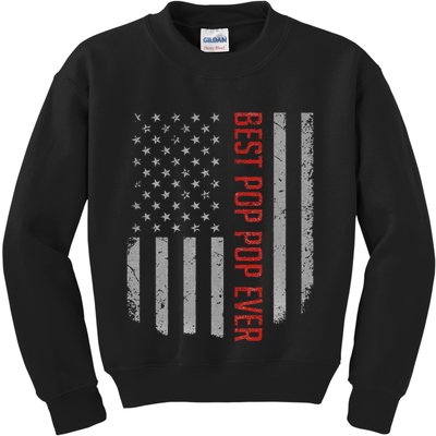 Best Pop Pop Ever American Flag Gifts For FatherS Day Kids Sweatshirt