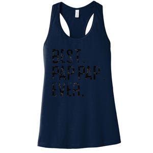 Best Pap Pap Ever Father’s Day Gift For Pap Pap Grandpa Women's Racerback Tank