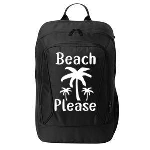 Beach Please Palm Tree Great Gift City Backpack