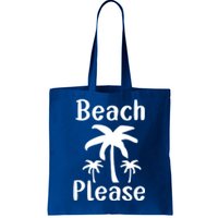 Beach Please Palm Tree Great Gift Tote Bag