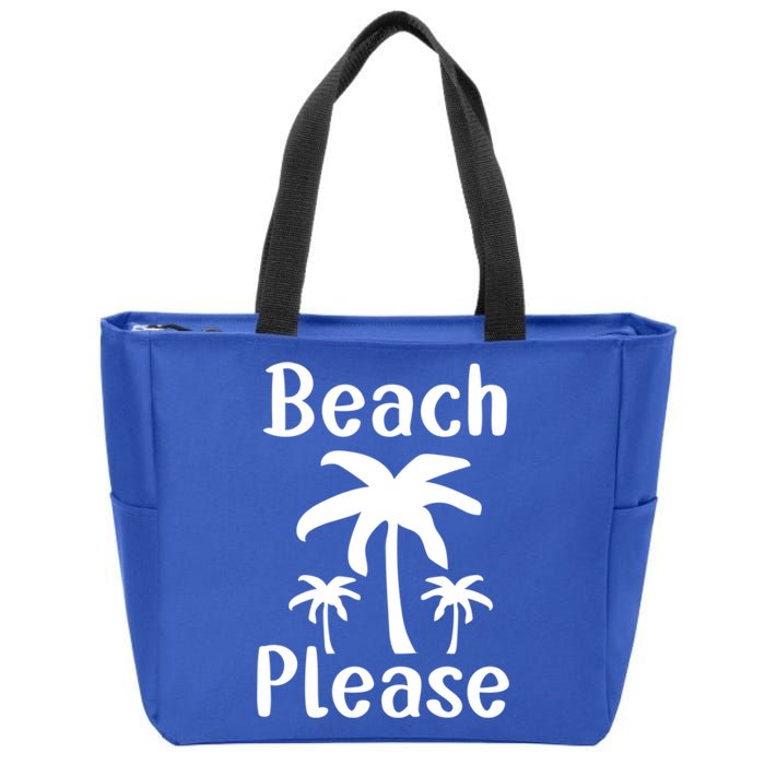 Beach Please Palm Tree Great Gift Zip Tote Bag