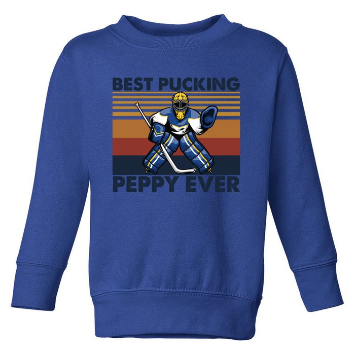 Best Pucking Peppy Ever Funny Hockey Grandpa Saying Cool Gift Toddler Sweatshirt