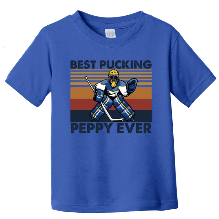 Best Pucking Peppy Ever Funny Hockey Grandpa Saying Cool Gift Toddler T-Shirt