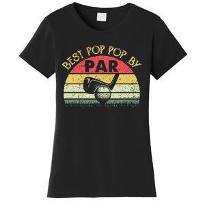 Best Pop Pop By Par Fathers Day Golf Golfing Gift Women's T-Shirt