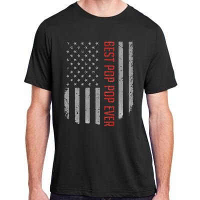 Best Pop Pop Ever American Flag Gifts For Father's day Adult ChromaSoft Performance T-Shirt