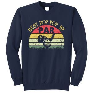 Best Pop Pop By Par Fathers Day Golf Golfing Gift Tall Sweatshirt