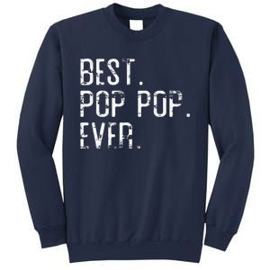 Best Pop Pop Ever Father’s Day Gift For Pop Pop Sweatshirt