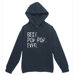 Best Pop Pop Ever Father’s Day Gift For Pop Pop Urban Pullover Hoodie