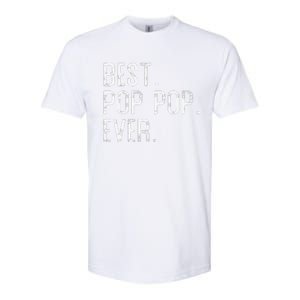 Best Pop Pop Ever Father’s Day Gift For Pop Pop Softstyle CVC T-Shirt