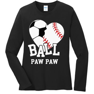 Ball Paw Paw Heart Funny Baseball Soccer Paw Paw Ladies Long Sleeve Shirt