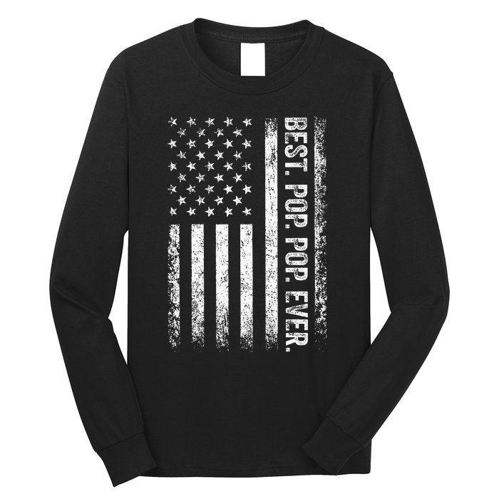 Best Pop pop Ever Vintage American Flag Fathers Day Gift Dad Long Sleeve Shirt