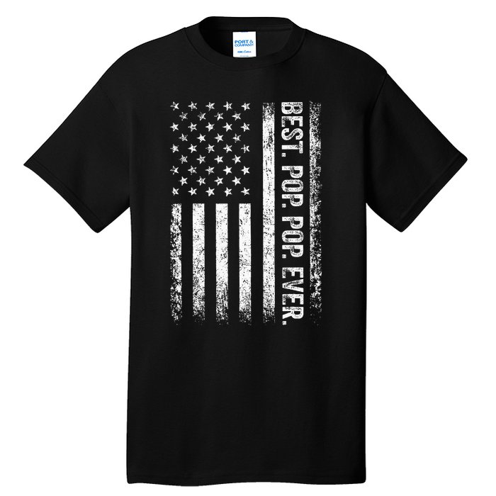 Best Pop pop Ever Vintage American Flag Fathers Day Gift Dad Tall T-Shirt