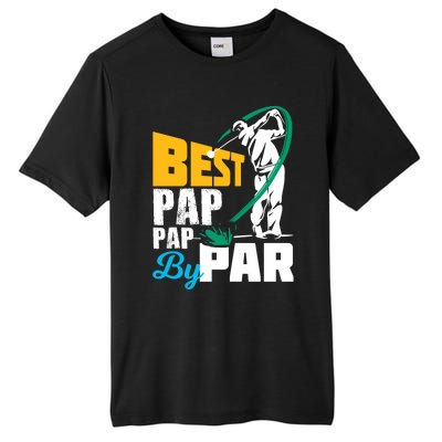 Best Pap Pap By Par Gift For The Golf Playing Dad Gift Tall Fusion ChromaSoft Performance T-Shirt