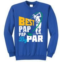 Best Pap Pap By Par Gift For The Golf Playing Dad Gift Sweatshirt