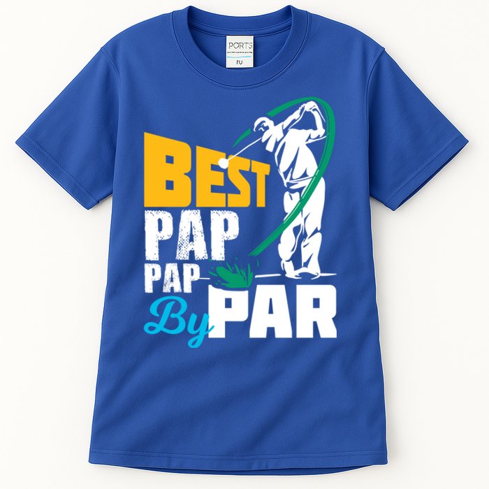 Best Pap Pap By Par Gift For The Golf Playing Dad Gift Tall T-Shirt